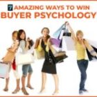 7 Amazing Ways to Win Buyer Psychology